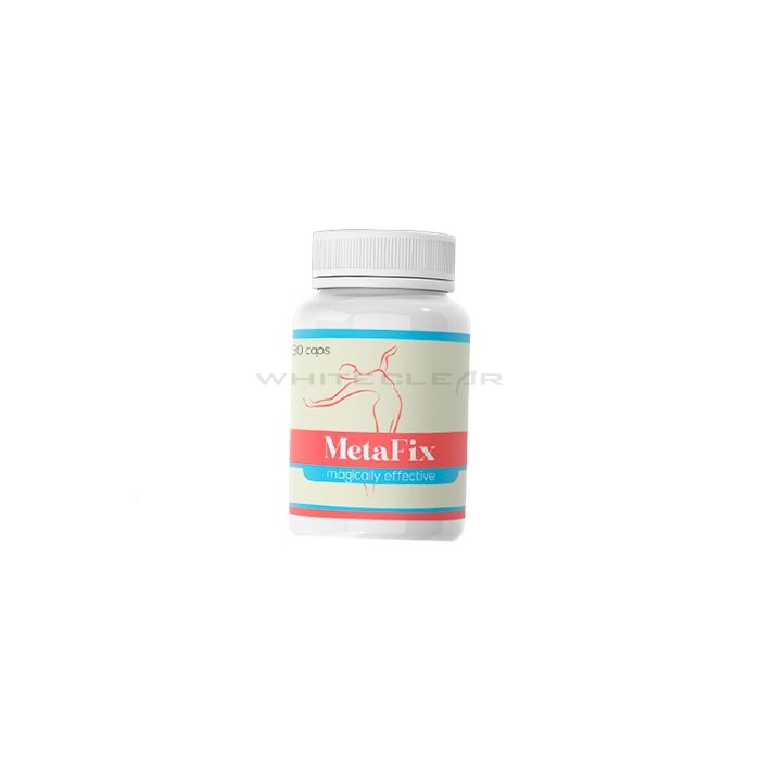 ❰★❱ Metafix - weight control agent